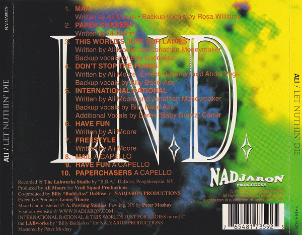 Let Nuthin Die by Ali (CD 1998 Nadjaron Productions) in 